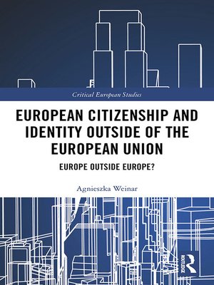 cover image of European Citizenship and Identity Outside of the European Union